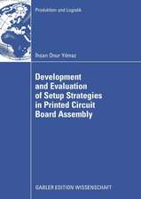 Development and Evaluation of Setup Strategies in Printed Circuit Board Assembly