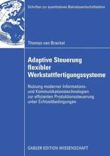 Adaptive Steuerung flexibler Werkstattfertigungssysteme