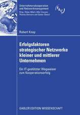 Erfolgsfaktoren strategischer Netzwerke kleiner und mittlerer Unternehmen