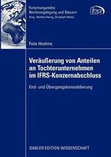 Veräußerung von Anteilen an Tochterunternehmen im IFRS-Konzernabschluss: End- und Übergangskonsolidierung