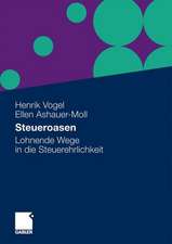 Steueroasen: Lohnende Wege in die Steuerehrlichkeit