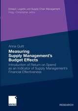 Measuring Supply Management’s Budget Effects: Introduction of Return on Spend as an Indicator of Supply Management’s Financial Effectiveness