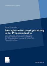 Strategische Netzwerkgestaltung in der Prozessindustrie: Eine Untersuchung am Beispiel der Produktion von synthetischen Biokraftstoffen