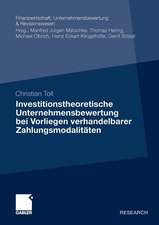 Investitionstheoretische Unternehmensbewertung bei Vorliegen verhandelbarer Zahlungsmodalitäten