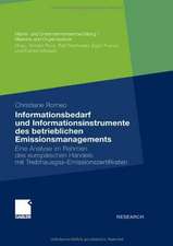 Informationsbedarf und Informationsinstrumente des betrieblichen Emissionsmanagements: Eine Analyse im Rahmen des europäischen Handels mit Treibhausgas-Emissionszertifikaten