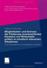 Möglichkeiten und Grenzen der Förderung verantwortlichen Handelns von Wirtschaftsprüfern in moralisch relevanten Situationen: Eine theoretische und empirische Analyse