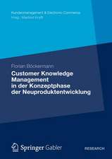 Customer Knowledge Management in der Konzeptphase der Neuproduktentwicklung