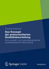 Das Konzept der preisorientierten Qualitätsbeurteilung: Eine produkt- und kulturübergreifende kausalanalytische Betrachtung