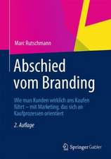 Abschied vom Branding: Wie man Kunden wirklich ans Kaufen führt – mit Marketing, das sich an Kaufprozessen orientiert