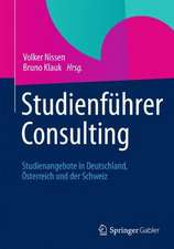 Studienführer Consulting: Studienangebote in Deutschland, Österreich und der Schweiz