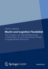 Macht und kognitive Flexibilität: Eine Analyse von Geschäftsführungsvorsitzenden mit und ohne Board-Vorsitz in ausgewählten Branchen