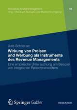 Wirkung von Preisen und Werbung als Instrumente des Revenue Managements: Eine empirische Untersuchung am Beispiel von integrierten Reiseveranstaltern