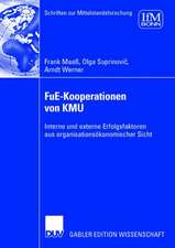 FuE-Kooperationen von KMU: Interne und externe Erfolgsfaktoren aus organisationsökonomischer Sicht