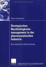 Strategisches Nachhaltigkeitsmanagement in der pharmazeutischen Industrie