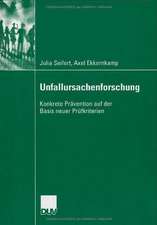 Unfallursachenforschung: Konkrete Prävention auf der Basis neuer Prüfkriterien