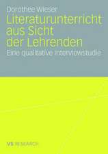 Literaturunterricht aus Sicht der Lehrenden: Eine qualitative Interviewstudie