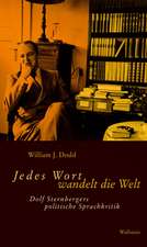 Jedes Wort wandelt die Welt