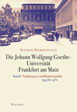 Die Johann Wolfgang Goethe-Universität Frankfurt am Main 2