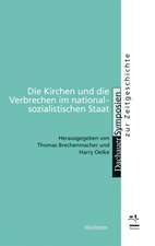 Die Kirchen und die Verbrechen im nationalsozialistischen Staat