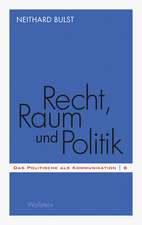 Recht, Raum und Politik