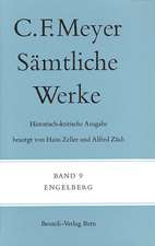 Sämtliche Werke. Historisch-kritische Ausgabe 09. Engelberg