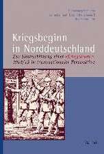 Kriegsbeginn in Norddeutschland