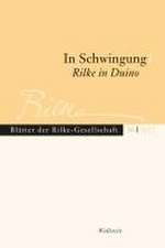 In Schwingung. Rilke in Duino