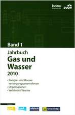 Jahrbuch Gas und Wasser 2010 Band I und Branchenführer - Leitungs- und Anlagenbau 2010 Band II