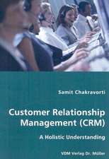 Customer Relationship Management (CRM): A Holistic Understanding