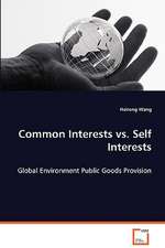 Common Interests vs. Self Interests