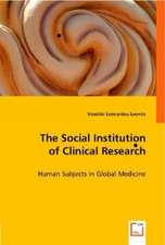 The Social Institution of Clinical Research