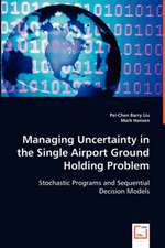 Managing Uncertainty in the Single Airport Ground Holding Problem: Stochastic Programs and Sequential Decision Models