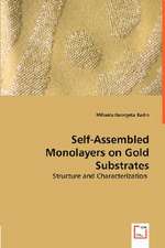 Self-Assembled Monolayers on Gold Substrates