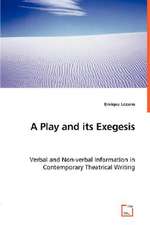 A Play and its Exegesis