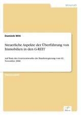 Steuerliche Aspekte Der Uberfuhrung Von Immobilien in Den G-Reit: Definition Des Iptv-Konzeptes Und Vergleich Der Marktsituationen in Deutschland, Grossbritannien, Frankreich, Italien