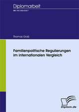 Familienpolitische Regulierungen Im Internationalen Vergleich: A Clash of Principles?