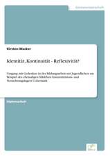 Identitat, Kontinuitat - Reflexivitat?: A Clash of Principles?