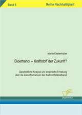 Bioethanol - Kraftstoff Der Zukunft?: A Clash of Principles?