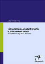 Einflussfaktoren Des Luftverkehrs Auf Die Volkswirtschaft: Das Fallbeispiel Ryanair in Bremen