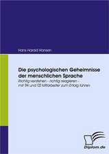 Die Psychologischen Geheimnisse Der Menschlichen Sprache: Effective Knowledge Management by Using Web Based Collaboration Technology