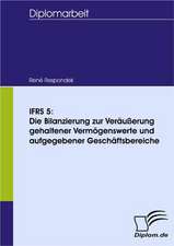 Ifrs 5: Die Bilanzierung Zur Ver U Erung Gehaltener Verm Genswerte Und Aufgegebener Gesch Ftsbereiche