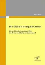 Die Globalisierung Der Armut: Zum Wandel Eines Ressentiments Im Ffentlichen Diskurs