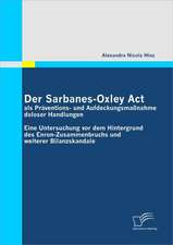 Der Sarbanes-Oxley ACT ALS PR Ventions- Und Aufdeckungsma Nahme Doloser Handlungen: Personalf Hrung in Zeiten Des Wertewandels