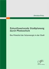 Zukunftsweisende Stadtplanung Durch Photovoltaik