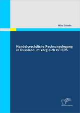 Handelsrechtliche Rechnungslegung in Russland Im Vergleich Zu Ifrs: Marktbarometer Und Intelligente Anlageklasse