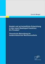 Handel Und Wirtschaftliche Entwicklung in Den Least Developed Countries: Ein Paradox?