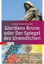 Giordano Bruno oder Der Spiegel des Unendlichen