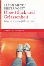 Glück und Gelassenheit