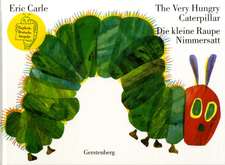 The Very Hungry Caterpillar / Die kleine Raupe Nimmersatt