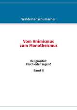 Religiosität: Fluch oder Segen? Band II